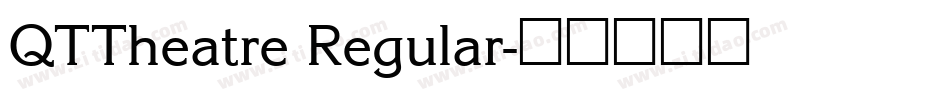 QTTheatre Regular字体转换
